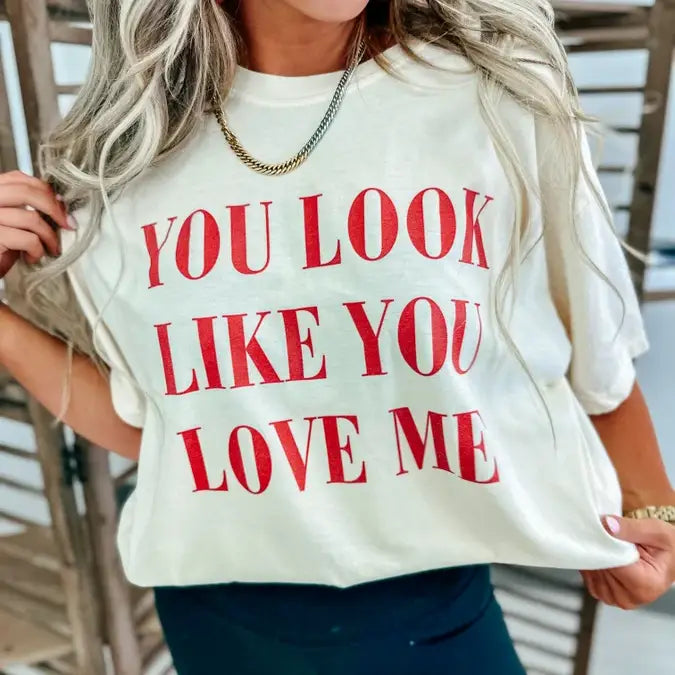 Like You Love Me Tee